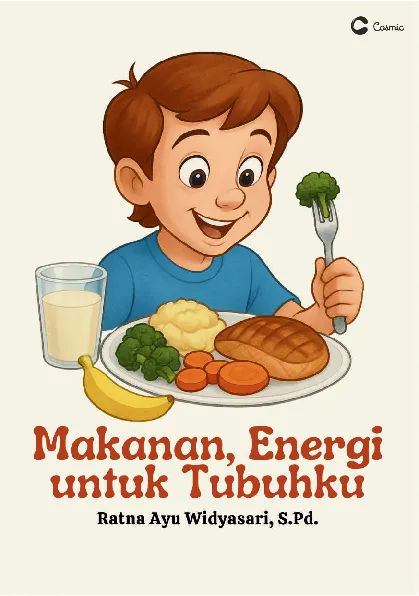 Makanan, Energi untuk Tubuhku
