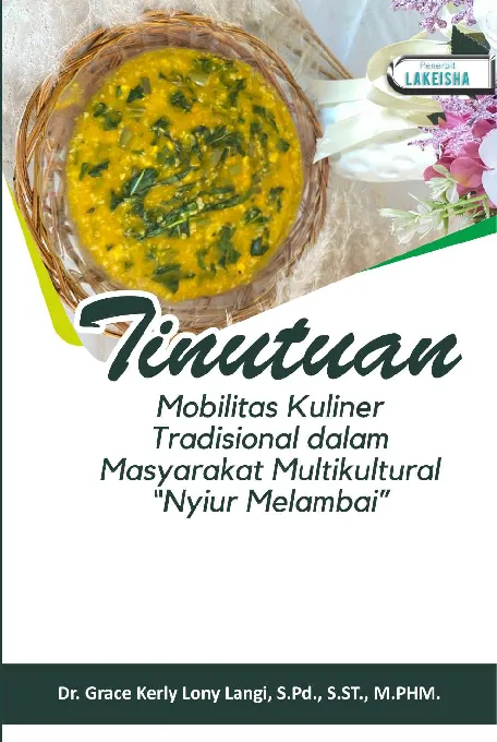 TINUTUAN Mobilitas Kuliner Tradisional dalam Masyarakat Multikultural “Nyiur Melambai”