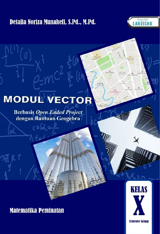 Modul Vektor Berbasis Open Ended Project dengan Bantuan Geogebra Matematika Peminatan Kelas X Semester Genap