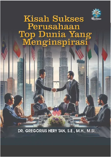 Kisah Sukses Perusahaan Top Dunia yang Menginspirasi