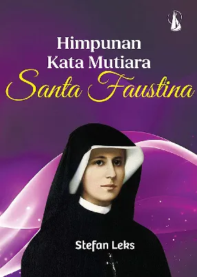 Himpunan Kata Mutiara Santa Faustina