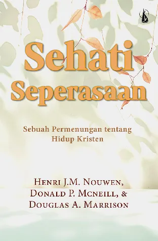 Sehati Seperasaan: Sebuah Permenungan tentang Hidup Kristen
