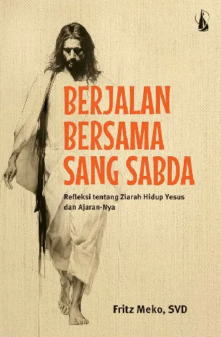 Berjalan Bersama Sang Sabda: Refleksi Tentang Ziarah Hidup Yesus dan Ajaran-Nya
