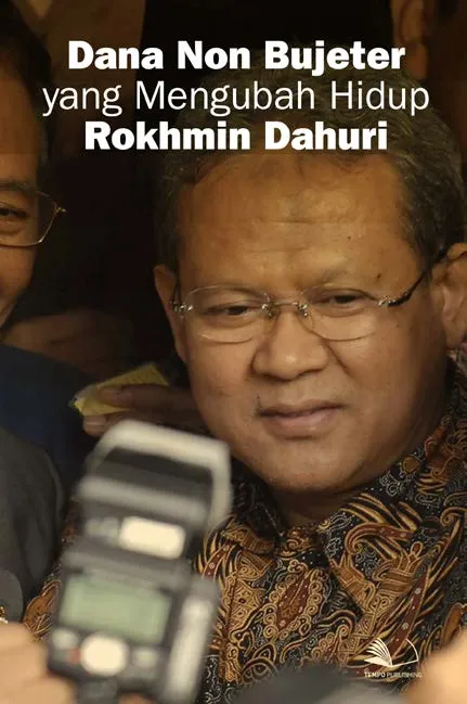Dana Non Bujeter yang Mengubah Hidup Rokhmin Dahuri