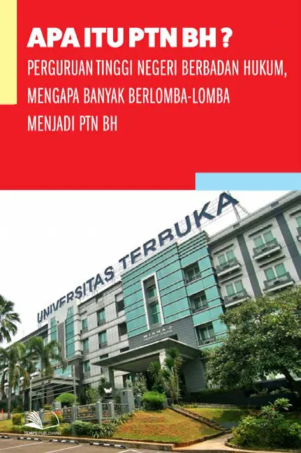 Apa Itu PTN BH? Perguruan Tinggi Negeri Berbadan Hukum, Mengapa Banyak Berlomba-lomba Menjadi PTN BH