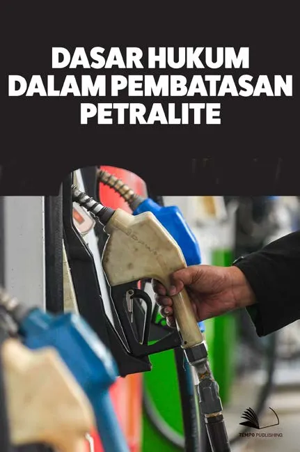 Dasar Hukum Dalam Pembatasan Pertalite