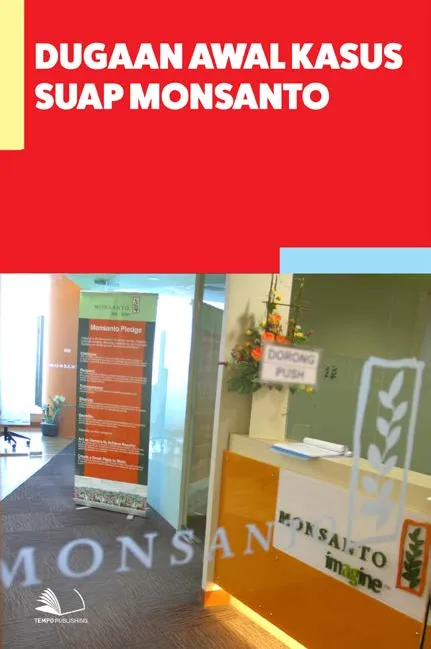 Dugaan Awal Kasus Suap Monsanto