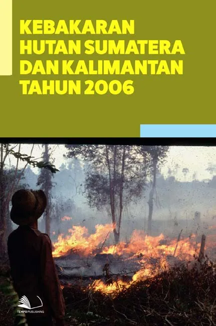 Kebakaran Hutan Sumatera dan Kalimantan Tahun 2006