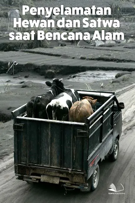 Penyelamatan Hewan dan Satwa Saat Bencana Alam