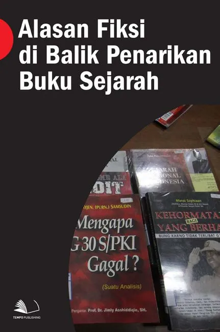 Alasan Fiksi di Balik Penarikan Buku Sejarah