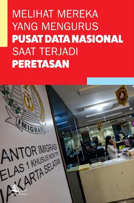 Melihat Mereka yang Mengurus Pusat Data Nasional Saat Terjadi Peretasan