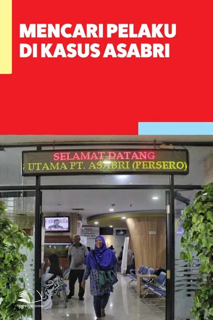 Mencari Pelaku di Balik Kasus Asabri