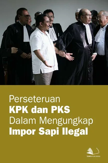 Perseteruan KPK dan PKS Dalam Mengungkap Impor Sapi Ilegal