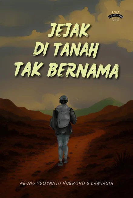 Jejak Di Tanah Tak Bernama