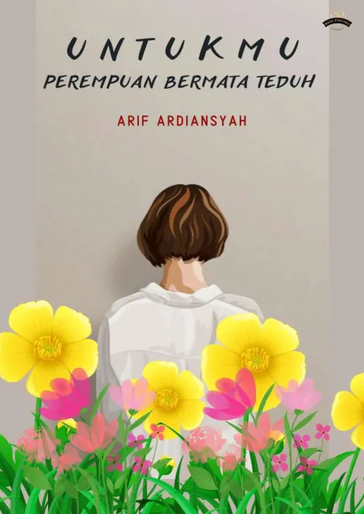 Untukmu Perempuan Bermata Teduh