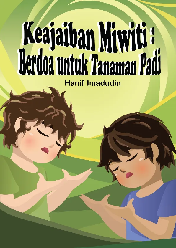 Keajaiban Miwiti : Berdoa untuk Tanaman Padi