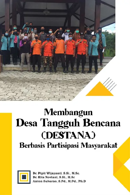 MEMBANGUN DESA TANGGUH BENCANA (DESTANA) Berbasis Partisipasi Masyarakat