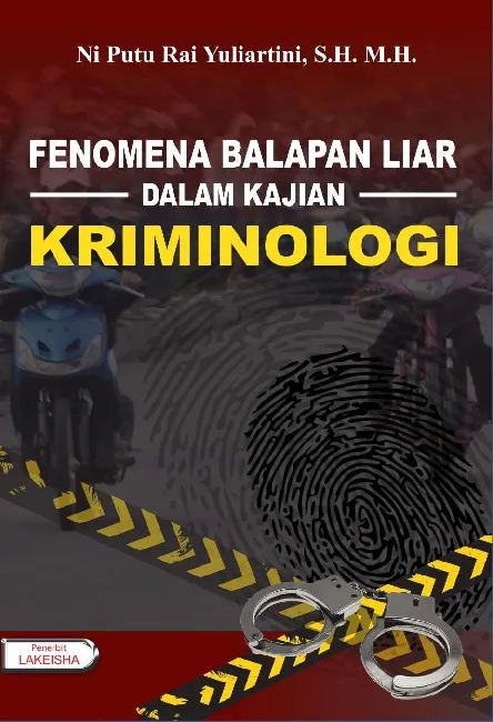 FENOMENA BALAPAN LIAR Dalam Kajian Kriminologi