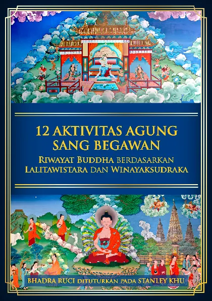 12 Aktivitas Agung Sang Begawan: Riwayat Buddha berdasarkan Lalitawistara dan Winayaksudraka