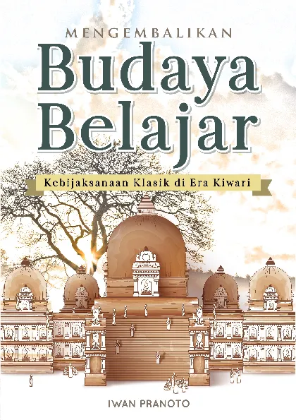 Mengembalikan Budaya Belajar