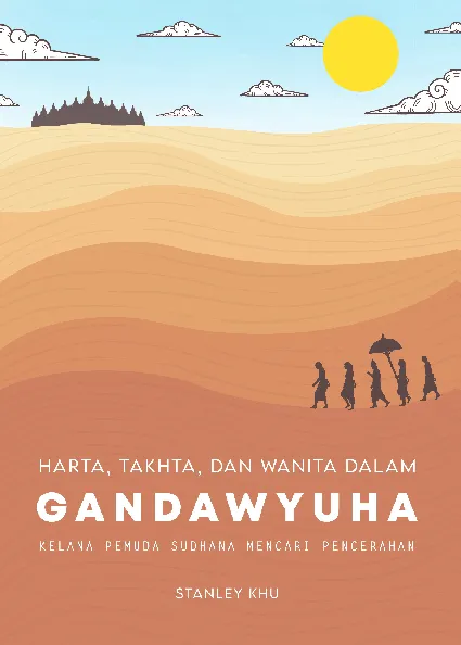 Harta, Takhta, dan Wanita dalam Gandawyuha: Kelana Pemuda Sudhana Mencari Pencerahan
