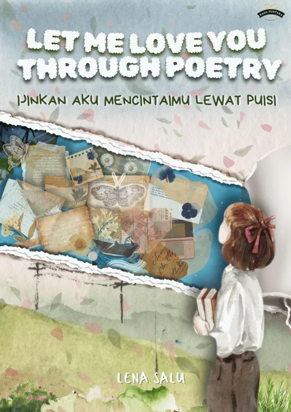 Let Me Love You Through Poetry (Ijinkan aku Mencintaimu Lewat Puisi)