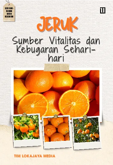 Jeruk: Sumber Vitalitas dan Kebugaran Sehari-hari