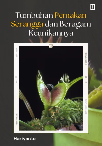 Tumbuhan Pemakan Serangga dan Beragam Keunikannya