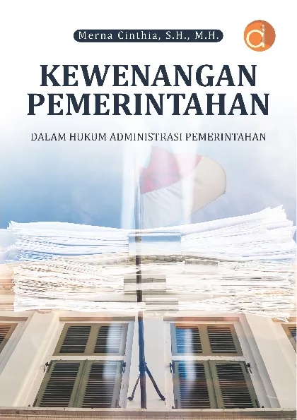 Kewenangan Pemerintahan dalam Hukum Administrasi Pemerintahan