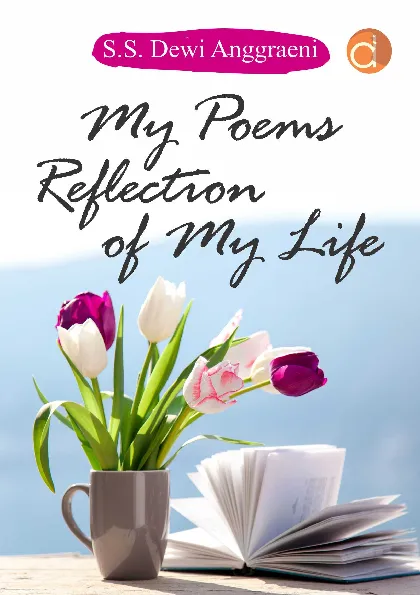 My Poems Reflection of My Life