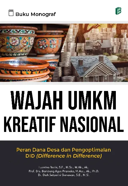 Wajah UMKM Kreatif Nasional Peran Dana Desa dan Pengoptimalan DID (Difference in Difference)