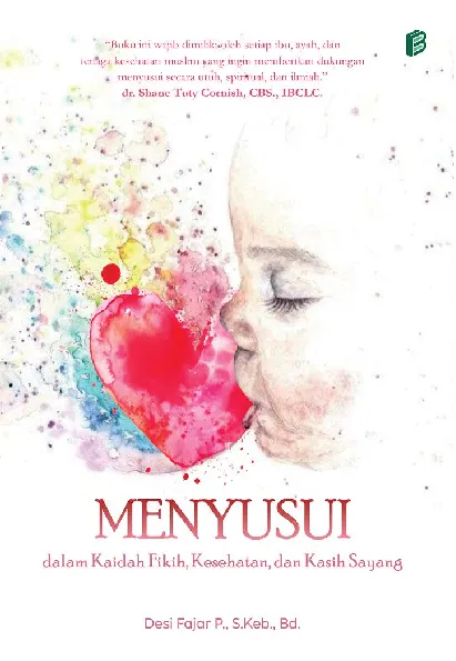Menyusui dalam Kaidah Fikih, Kesehatan, dan Kasih Sayang