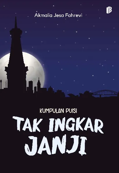 Kumpulan Puisi Tak Ingkar Janji