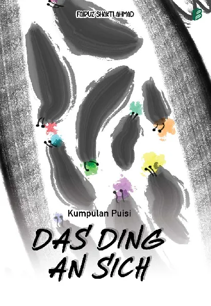 Kumpulan Puisi DAS DING AN SICH