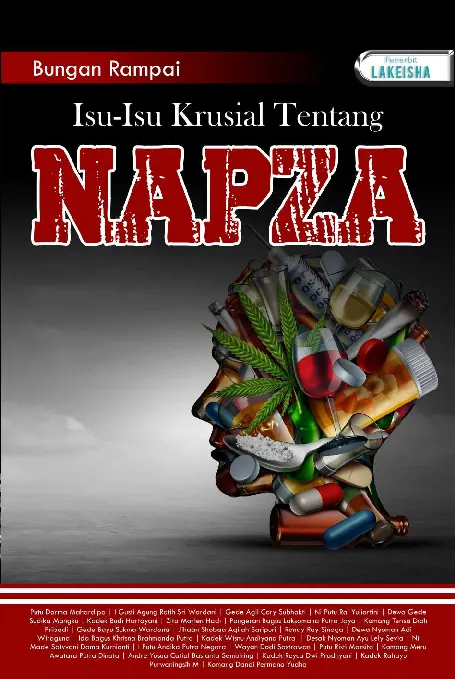 Bunga Rampai Isu-Isu Krusial tentang Narkotika, Alkohol, Psikotropika, dan Zat Adiktif Lainnya (NAPZA)
