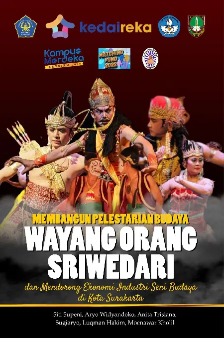 MEMBANGUN PELESTARIAN BUDAYA WAYANG ORANG SRIWEDARI DAN MENDORONG EKONOMI INDUSTRI SENI BUDAYA DI KOTA SURAKARTA