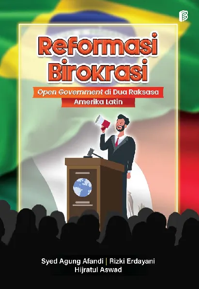 Reformasi Birokrasi: Open Government di Dua Raksasa Amerika Latin