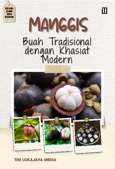 Manggis: Buah Tradisional dengan Khasiat Modern