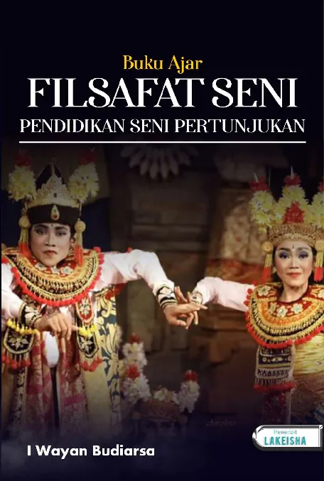 BUKU AJAR FILSAFAT SENI PENDIDIKAN SENI PERTUNJUKAN