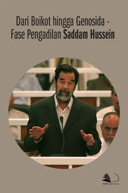 Dari Boikot Hingga Genosida - Fase Pengadilan Saddam Hussein