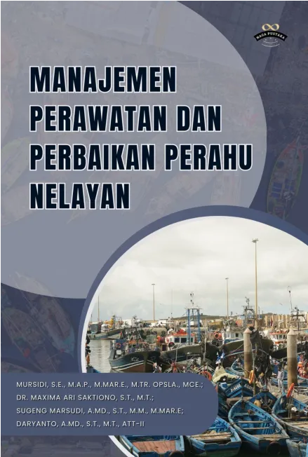 Manajemen Perawatan dan Perbaikan Perahu Nelayan