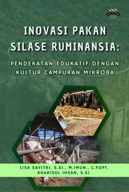Inovasi Pakan Silase Ruminansia: Pendekatan Edukatif dengan Kultur Campuran Mikroba