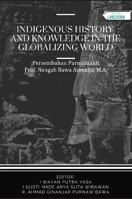 INDIGENOUS HISTORY AND KNOWLEDGE IN THE GLOBALIZING WORLD