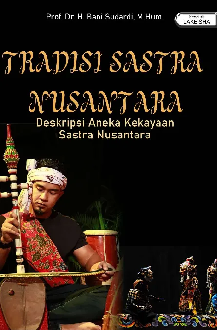 TRADISI SASTRA NUSANTARA Deskripsi Aneka Kekayaan Sastra Nusantara