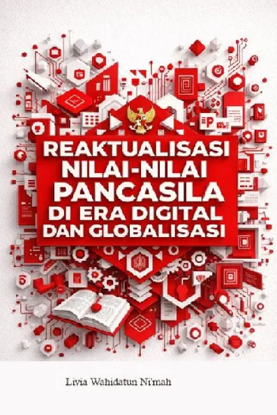 Reaktualisasi Nilai Nilai Pancasila Di Era Digital Dan Globalisasi