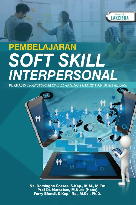 PEMBELAJARAN SOFT SKILL INTERPERSONAL Berbasis Transformative Learning Theory dan Digitalisasi