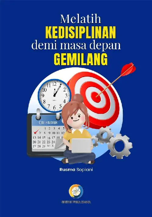 Melatih Kedisiplinan demi masa depan Gemilang