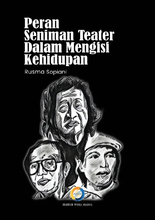 Peran Seniman Teater Dalam Mengisi Kehidupan