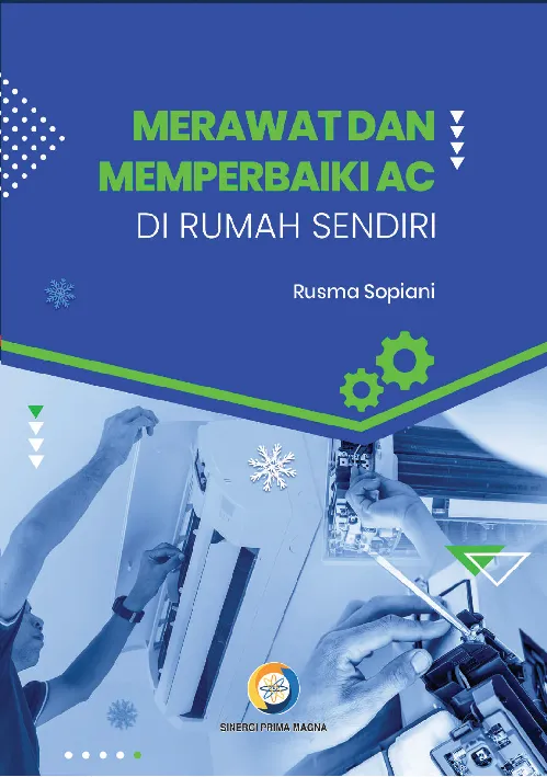 Merawat dan Memperbaiki AC di Rumah Sendiri