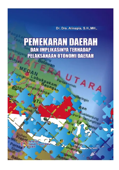 Pemekaran Daerah Dan Implikasinya Terhadap Pelaksanaan Otonomi Daerah